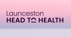 Launceston Head to Health